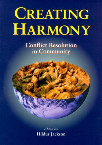 Beispielbild fr Creating Harmony: Conflict Resolution in Community: 1 zum Verkauf von WorldofBooks