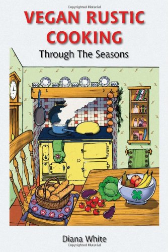 Stock image for Vegan Rustic Cooking: Through the Seasons for sale by ThriftBooks-Dallas