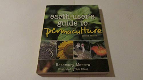 Stock image for Earth User's Guide to Permaculture for sale by Better World Books