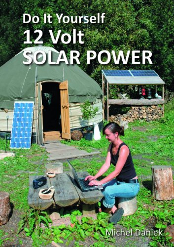 Beispielbild fr Do It Yourself 12 Volt Solar Power zum Verkauf von Better World Books