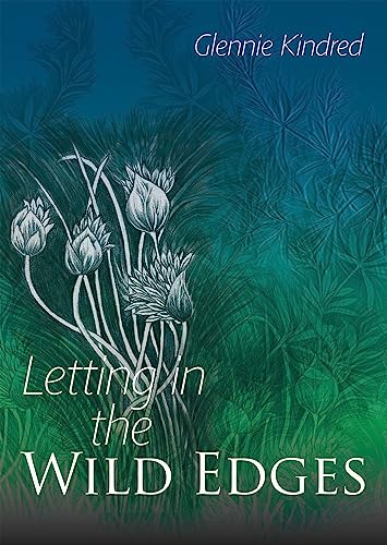 Imagen de archivo de Letting in the Wild Edges a la venta por THE SAINT BOOKSTORE