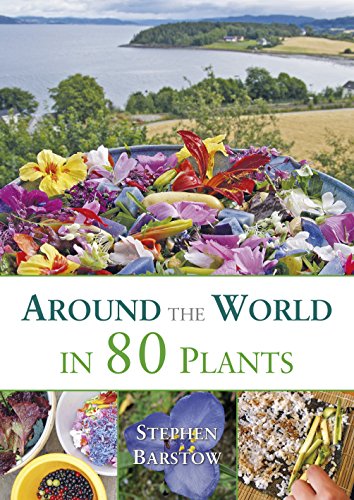 Beispielbild fr Around the World in 80 Plants: An edible perrenial vegetable adventure for temperate climates zum Verkauf von WorldofBooks