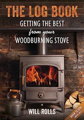 Stock image for The Log Book: Getting the Best From Your Wood-Burning Stove, 2nd Edition for sale by SecondSale