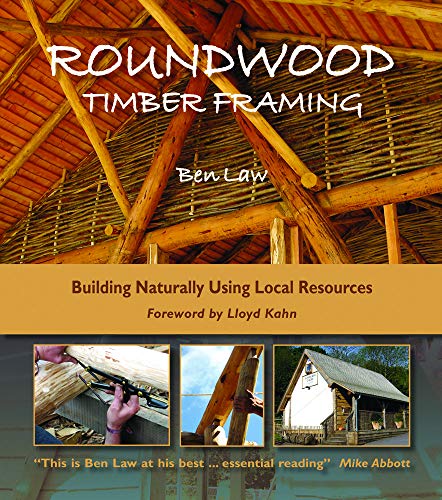9781856233309: Roundwood Timber Framing: Building Naturally Using Local Resources