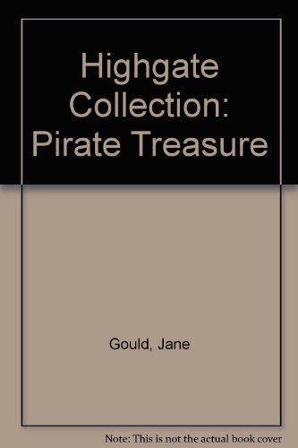 Highgate Collection: Pirate Treasure Series 1 (9781856252201) by Jane Gould