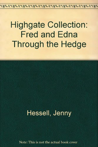 Stock image for Fred And Edna Through The Hedge for sale by Stirling Books