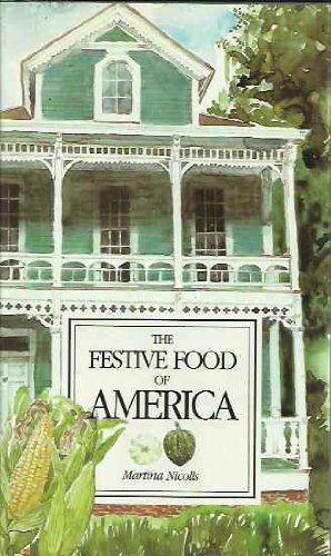 Beispielbild fr The Festive Food of America zum Verkauf von Wonder Book