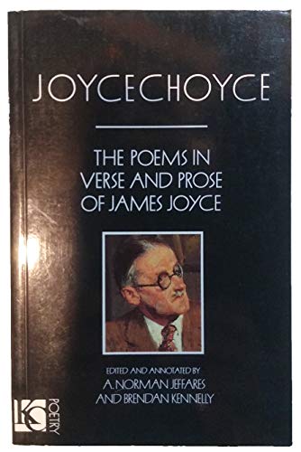 Beispielbild fr Joycechoyce: The Poems in Verse and Prose of James Joyce zum Verkauf von BooksRun