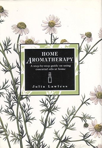 9781856261173: Home Aromatherapy