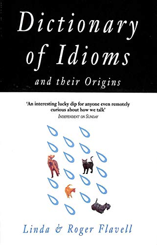 Stock image for Dictionary of Idioms: And Their Origins for sale by WorldofBooks