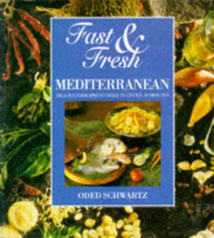 Imagen de archivo de Fast and Fresh Mediterranean a la venta por WorldofBooks