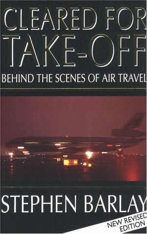 Beispielbild fr Cleared for Take-off: Behind the Scenes of Air Travel zum Verkauf von medimops
