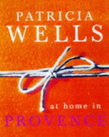 9781856261920: Patricia Wells at Home in Provence