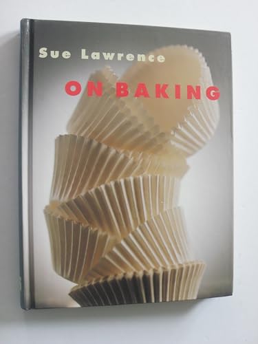 Stock image for Sue Lawrence ON BAKING for sale by COOK AND BAKERS BOOKS