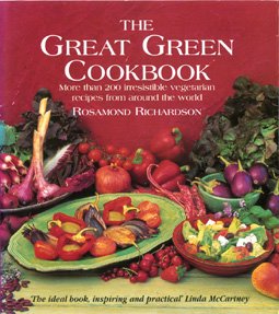 Stock image for The Great Green Cookbook : Inspiring Ideas for over 200 Meals without Meat for sale by Aynam Book Disposals (ABD)