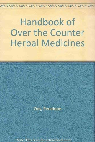 Stock image for Handbook of Over the Counter Herbal Medicines for sale by AwesomeBooks