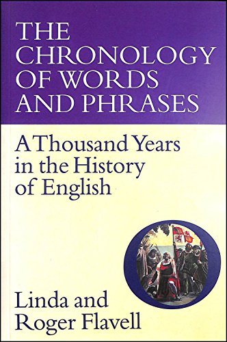 Beispielbild fr The Chronology of Words and Phrases: A Thousand Years in the History of English zum Verkauf von HPB-Red
