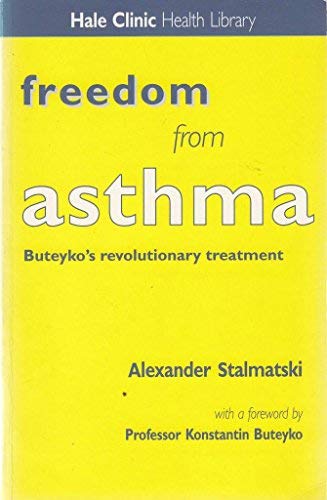 9781856262682: Freedom from Asthma: Buteyko's Revolutionary Treatment (Hale Clinic Health Library)