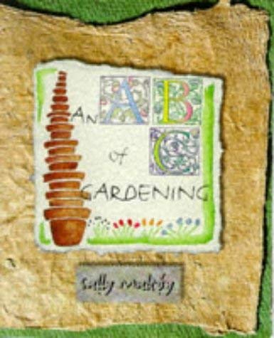 Beispielbild fr An ABC of Gardening zum Verkauf von medimops
