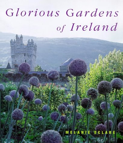 Beispielbild fr Glorious Gardens of Ireland zum Verkauf von Better World Books