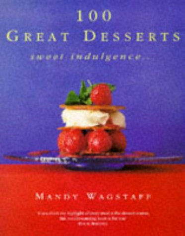 Stock image for 100 Great Desserts for sale by WorldofBooks