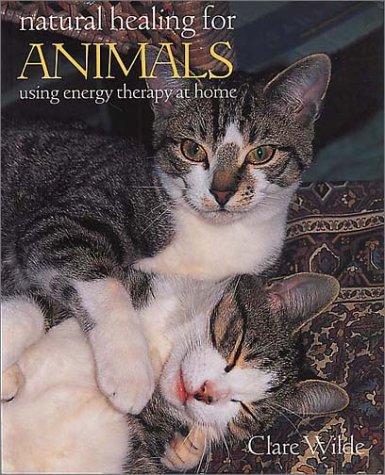 Imagen de archivo de Natural Healing for Animals using energy therapy at home a la venta por Daedalus Books