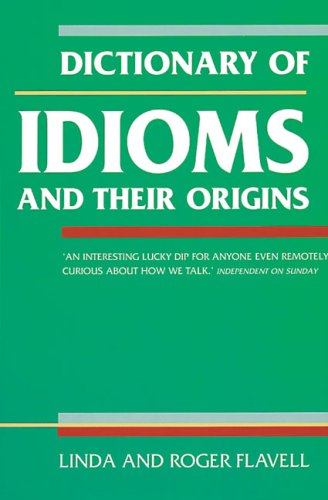 Beispielbild fr Dictionary of Idioms: And Their Origins zum Verkauf von WorldofBooks