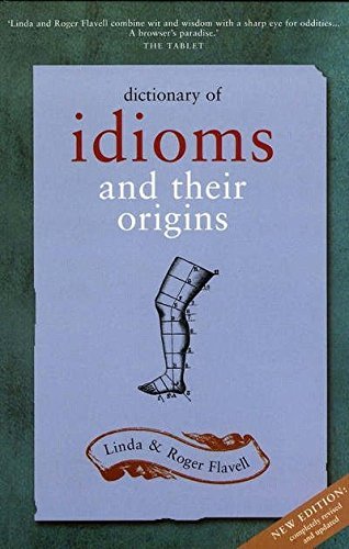 Beispielbild fr Dictionary of Idioms and Their Origins zum Verkauf von Better World Books