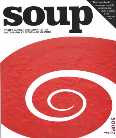 Soup (9781856263993) by Johnny-acton-nick-sandler; Johnny Acton