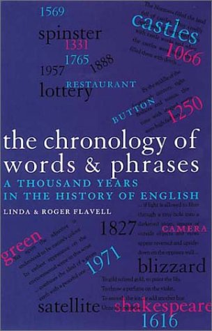 Stock image for The Chronology of Words and Phrases : A Thousand Years in the History of English for sale by Better World Books