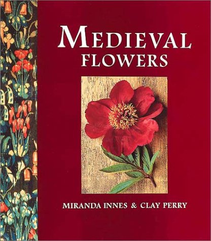 Stock image for Medieval Flowers for sale by WorldofBooks