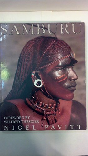 Beispielbild fr Samburu. Foreword by Wilfred Thesiger zum Verkauf von Arapiles Mountain Books - Mount of Alex