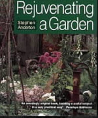 Stock image for Rejuvenating a Garden for sale by WorldofBooks