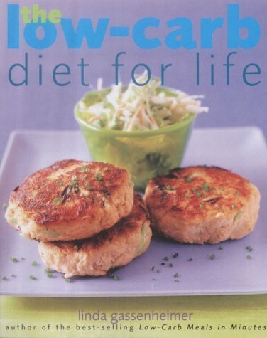 9781856264877: The Low Carb Diet for Life : Healthy and Permanent Weight Loss in 3 Easy Stages