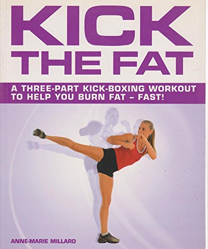 Stock image for Kick the Fat for sale by WorldofBooks