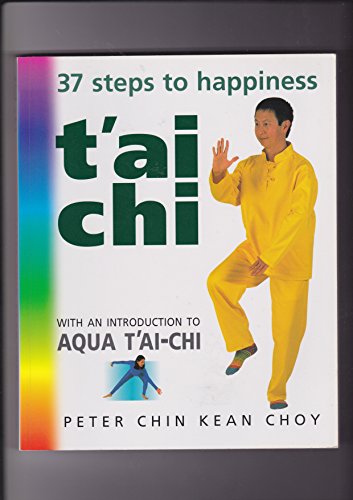 Stock image for T'ai Chi 37 Steps to Happiness for sale by AwesomeBooks