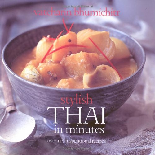 Imagen de archivo de Stylish Thai in Minutes a la venta por ThriftBooks-Dallas