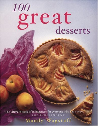 Stock image for 100 Great Desserts for sale by WorldofBooks