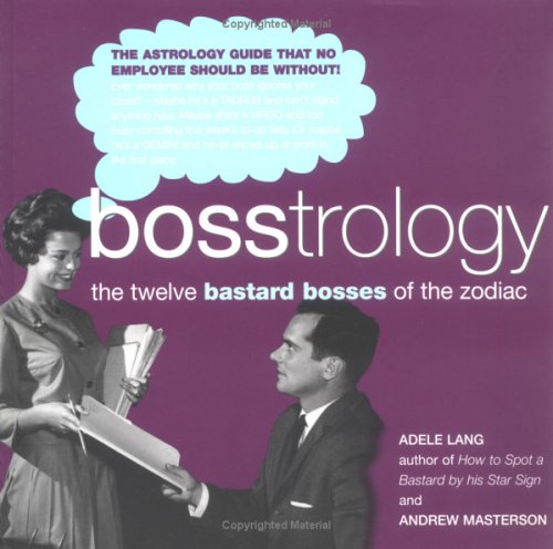 Imagen de archivo de Bosstrology : The Twelve Bastard Bosses of the Zodiac a la venta por The Book Spot