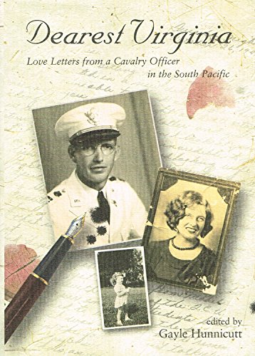 Dearest Virginia: Love Letters from a Cavalry Officer in the South Pacific.