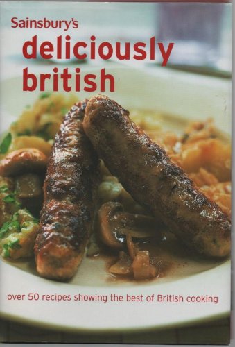 Beispielbild fr Sainsbury-Deliciously British zum Verkauf von WorldofBooks