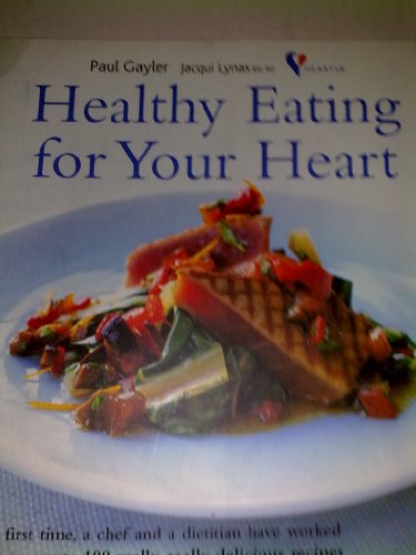 Imagen de archivo de HEALTHY EATING FOR YOUR HEART. a la venta por MusicMagpie