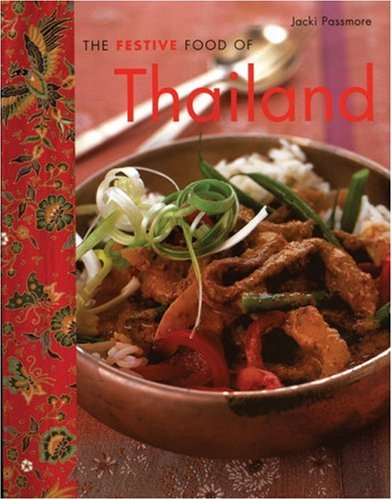 Stock image for The Festive Food of Thailand for sale by Better World Books: West