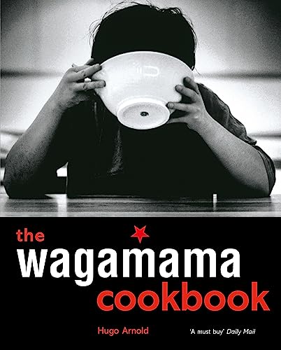Stock image for The Wagamama Cookbook for sale by Goodwill of Colorado
