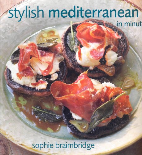 Imagen de archivo de Stylish Mediterranean in Minutes a la venta por WorldofBooks