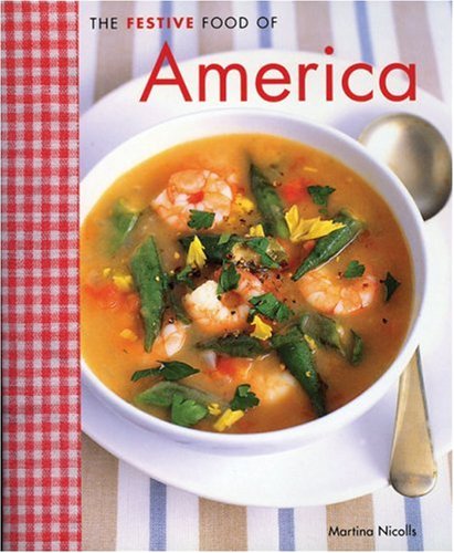 9781856266765: The Festive Food of America (The Festive Food series)