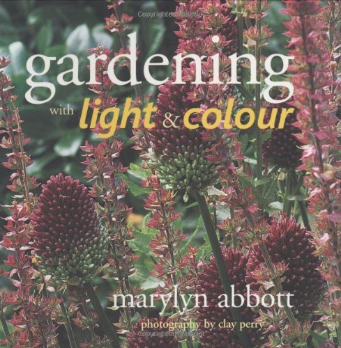 Stock image for Gardening with Light and Colour for sale by AwesomeBooks