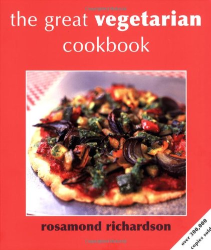 The Great Vegetarian Cookbook (9781856267373) by Rosamond Richardson