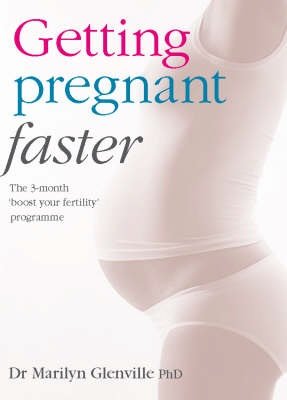 Beispielbild fr Getting Pregnant - Faster zum Verkauf von WorldofBooks