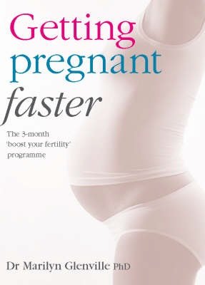 Stock image for Getting Pregnant - Faster for sale by WorldofBooks